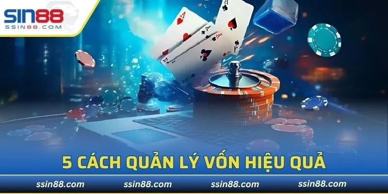5 cách quản lý vốn hiệu quả