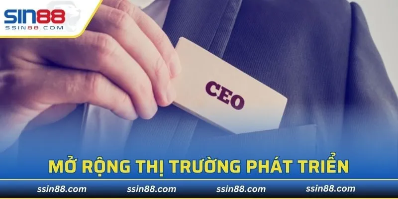 Mở rộng thị trường phát triển và hợp tác sang nhiều quốc gia