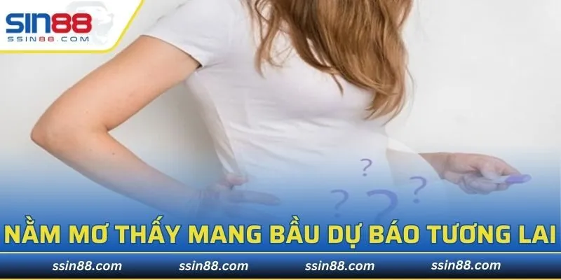 Nằm mơ thấy mang bầu dự báo tương lai nhất định