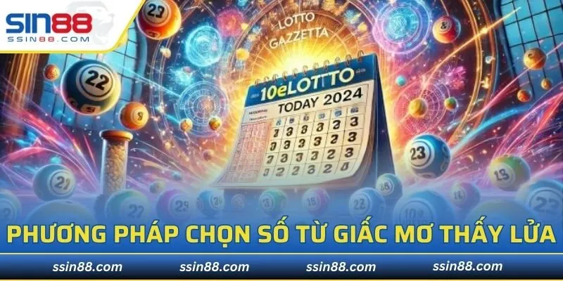 Phương pháp chọn số từ giấc mơ thấy lửa